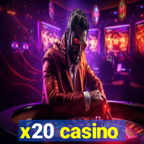 x20 casino